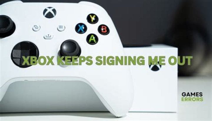 why does my xbox one s keep signing me out?